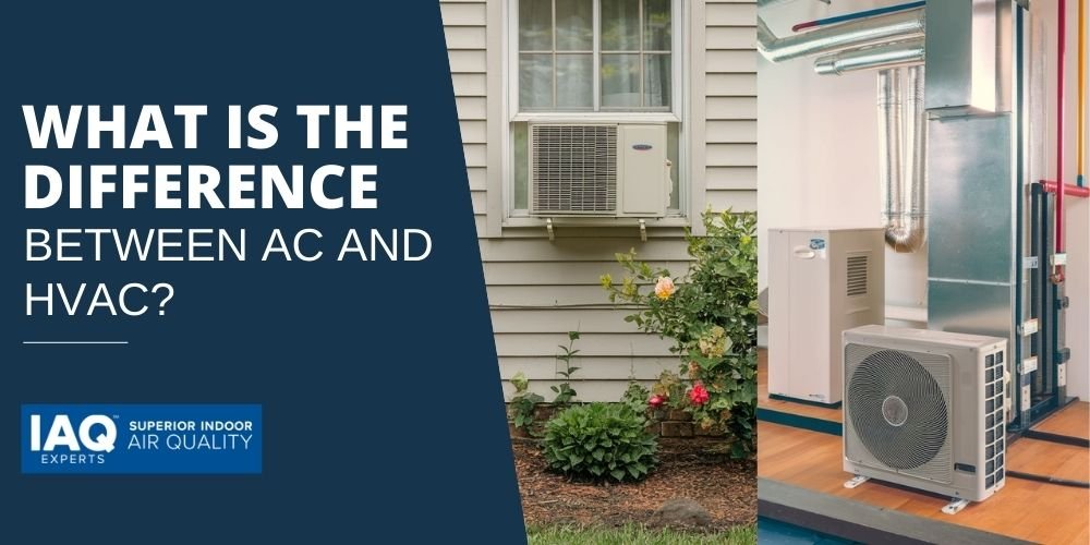 What Is The Difference Between AC And HVAC