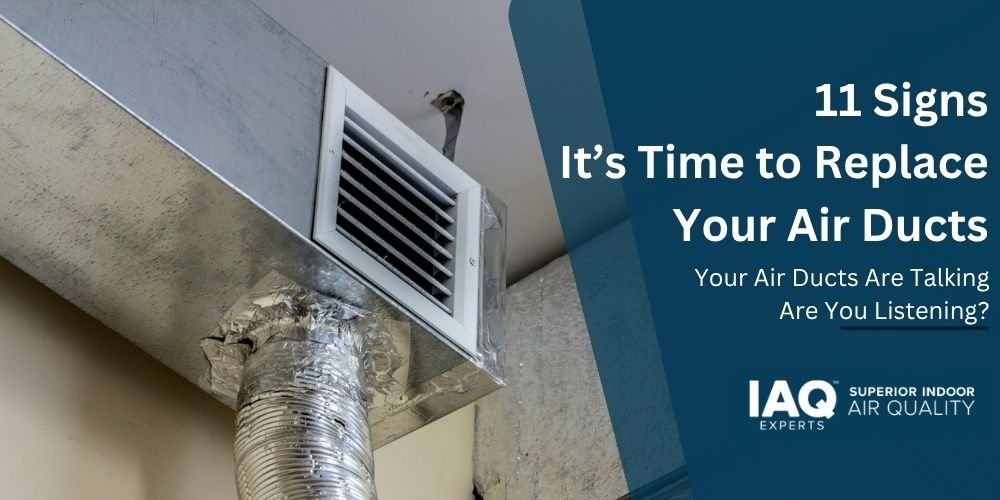 11 Signs It’s Time to Replace Your Air Ducts