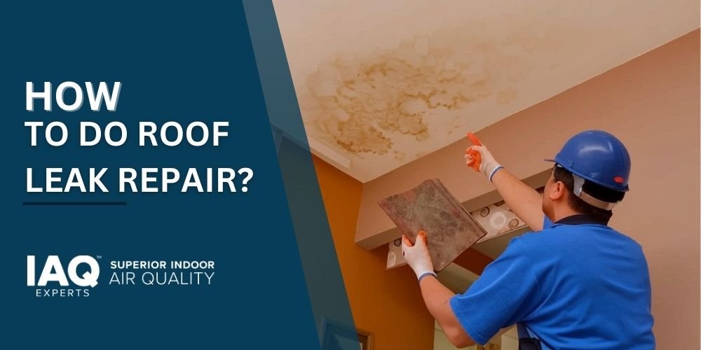 How To Do Roof Leak Repair