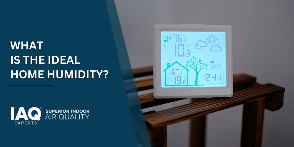 What Is the Ideal Home Humidity