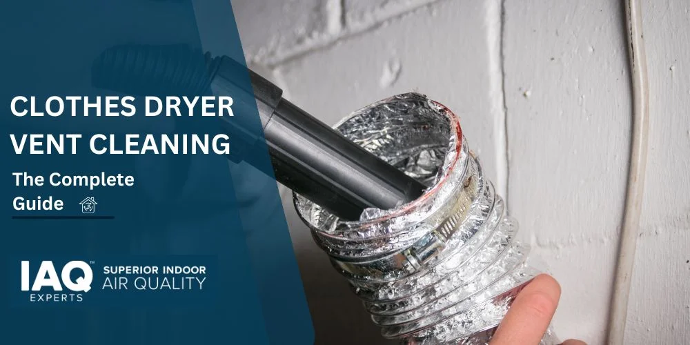 Clothes Dryer Vent Cleaning in San Antonio, TX: The Complete 2026 Safety Guide